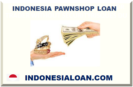INDONESIA PAWNSHOP LOAN